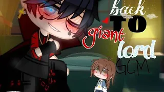 Back to giant lord [Full version]||GKBP]||GCM/GLMM/GCMM(bad grammar)