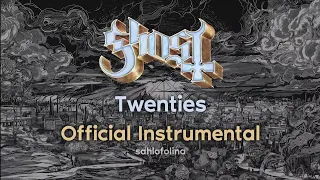 Ghost - Twenties (Official Instrumental)