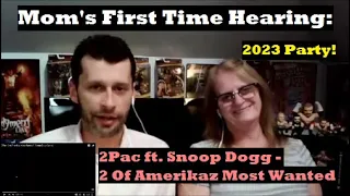 Mom's First Time Hearing: 2Pac ft. Snoop Dogg - 2 Of Amerikaz Most Wanted