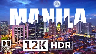Manila 12K HDR 120fps Dolby Vision - Capital of the Philippines
