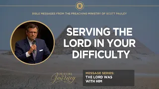 Serving the Lord in Your Difficulty