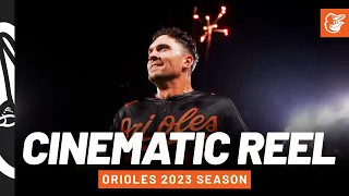 2023 Season Cinematic Reel | Baltimore Orioles
