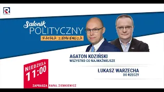 Obajtek - Agaton Koziński, Łukasz Warzecha | Salonik Polityczny odc. 2/3