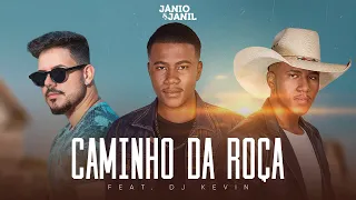 Jânio & Janil - Caminho da Roça (Feat. @DJKEVIN ) Clipe Oficial