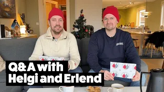 Q and A with Helgi and Erlend