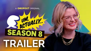 Um, Actually Season 8 Trailer