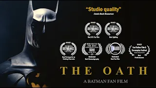 THE OATH: A Batman Fan Film (2022)