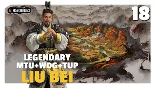 Kingdom of Shu-Han | Liu Bei Legendary MTU+WDG+TUP Let's Play E18