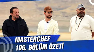 MasterChef Türkiye 106. Bölüm Özeti | MASTERCHEF BATMAN'DA!