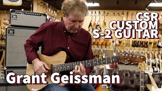 Grant Geissman playing a CSR Custom S-2 Guitar | Norman's Rare Guitars