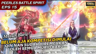 SELURUH MURID BARU MEREMEHKAN KEMAMPUAN QIN NAN DALAM KOMPETISI - Alur PEERLES BATTLE SPIRIT Eps 15