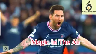 Lionel Messi - Magic In The Air