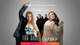 Tina Karol & KAZKA | UKRAINIAN VIBES | North American Tour 2022