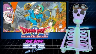 Dragon Quest 2 - The Bone Zone | "The one with the goggles"