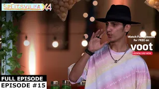 Splitsvilla 14 | Episode 15 | Tara-Sakshi-Justin Love Triangle ❤🔺