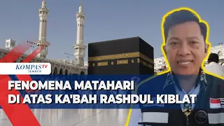 Fenomena Matahari di Atas Kabah, Saatnya Meluruskan Arah Kiblat