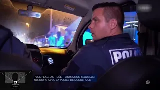 Vol, Flagrant délit, agression , découvrez le quotidien des policiers de DUNKERQUE