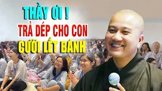 Vấn Đáp Cười Lết Bánh "THẦY ƠI TRẢ DÉP CHO CON"   Thầy Pháp Hòa  (chuyện vui trong Chùa)