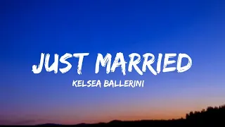 Kelsea Ballerini - Just Married (lyrics)