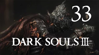 Dark Souls 3 - Let's Play Part 33: Irithyll Dungeon