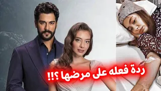 ردة فعل بوراك أوزجيفيت على مرض نيسلهان رغم خلاف بينهما