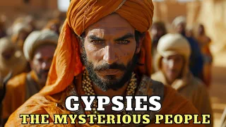 GYPSIES: THE MYSTERIOUS PEOPLE AND THEIR BIBLICAL, LINGUISTIC, AND GENETIC ROOTS