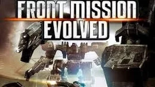 ПРОХОЖДЕНИЕ Front Mission Evolved(7) ЧЕТЫРЕ НОГИ