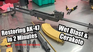 Restoring AK-47 in 2 minutes | Wet Blast & Cerakote - Vapor Honing Technologies