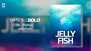 [Official] Jellyfish – Makou | TAPSONIC BOLD New song