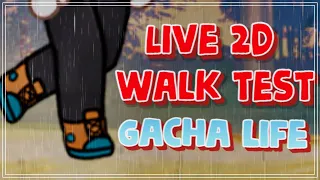 Live 2D Walk animation test l Лайв 2Д Тестовая анимация походка GachaLife