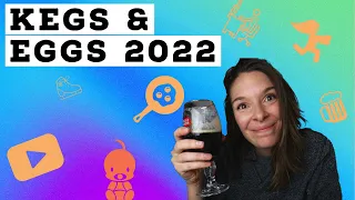 Kegs & Eggs 2022 Life Updates