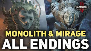 How To Get Mirage & Monolith - All Endings - Remnant 2 Forgotten Kingdom