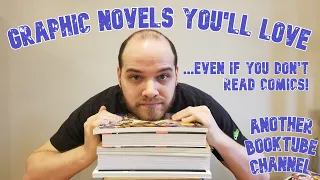 My Favorite Graphic Novels I Read in 2022 (Even if you don't read comics, you'll like these!)