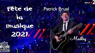 Patrick Bruel - Medley (Fête de la musique 2021, Paris)