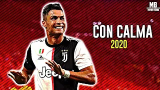 Cristiano Ronaldo ● Con Calma - Skills & Goals 2019/2020 | HD