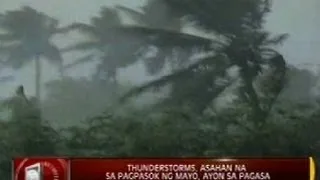 24 Oras: Thunderstorms, asahan na sa pagpasok ng Mayo, ayon sa PAGASA