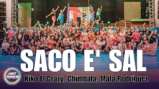 SACO E' SAL - Kiko el Crazy, Chimbala l Zumba Coreo l Coreografia l Cia Art Dance