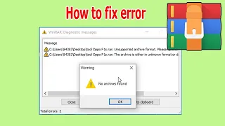 How to fix error No Archives found when extracting file with WinRAR