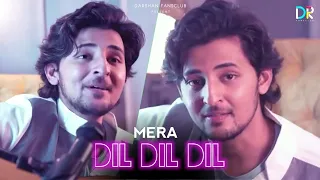 Mera Dil Dil Dil | Darshan Raval | Full video song | unplugged song | Darshan Fansclub
