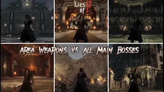 Lies of P - Area Weapons vs All Main Bosses Challenge (+0 Upgrades)