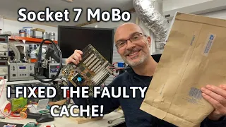 Fixing the faulty cache on Socket 7 MoBo (plus 3000+ subs!)