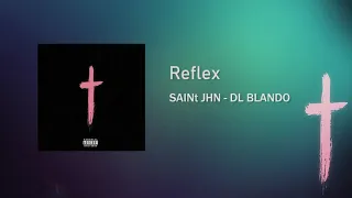 SAINt JHN - "Reflex" Remix ft. DL Blando (Audio)