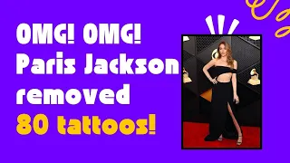 Paris Jackson Explains Why She Covered All 80 of Her Tattoos For The Grammys