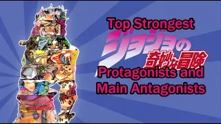 Jojo’s Bizarre Adventure (part 1-7): Top Strongest Main Protagonists and Antagonists