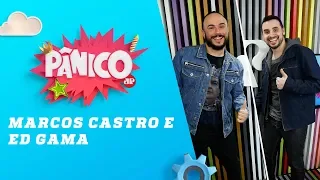 Marcos Castro e Ed Gama - Pânico - 14/08/18