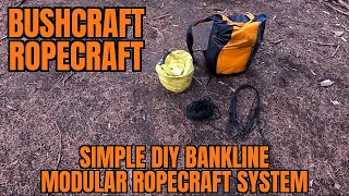 BUSHCRAFT ROPECRAFT DIY SIMPLE MODULAR ROPECRAFT SYSTEM USING BANKLINE OR PARACORD