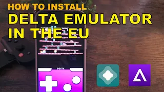 How to Install Delta Emulator in the EU | 4K