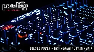 The Prodigy - Remixes and Remakes - Diesel Power Instrumental Pain Remix