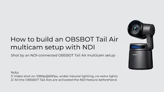 How to build an OBSBOT Tail Air multicam setup with NDI?