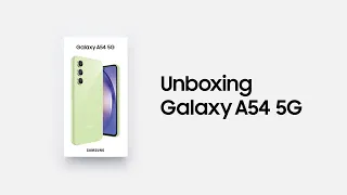 Galaxy A54 5G: Unboxing Awesomeness | Samsung